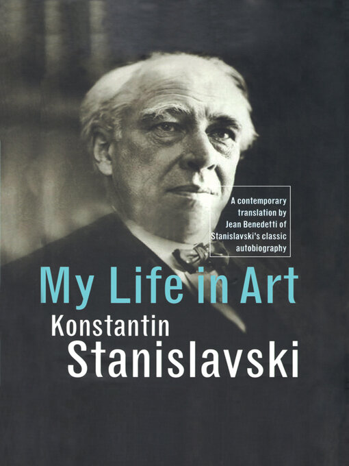 Title details for My Life in Art by Konstantin Stanislavski - Available